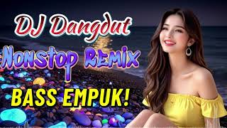 Download Lagu DJ DANGDUT NONSTOP FULL ALBUM BASS EMPUK 😌 DJ DANGDUT REMIX NONSTOP - ENAK BUAT SANTAI VOL 50 MP3