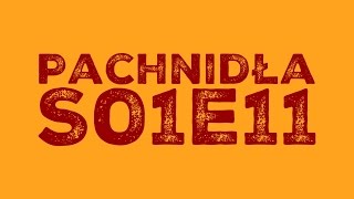 Pachnidła S01E11 O polu