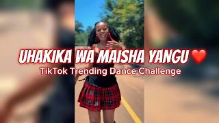UHAKIKA WA MAISHA YANGU ❤️ | TikTok Trending Dance Challenge 🔥💃