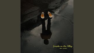 Smoke in the Alley