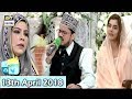 Watch Good Morning Pakistan - Shan-e-Mairaj Special - 13th April 2018 - ARY Digital Show Online In Hd