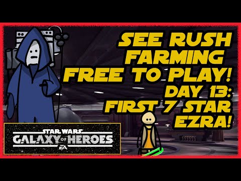 SEE Free to Play RUSH FARMING! - First 7 star character on day 13!  SWGOH