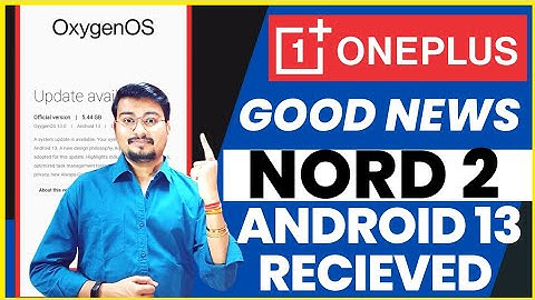 Finally Received Android13 Stable Update OnePlus Nord2 | F.22 Official Update RollOut in Nord2