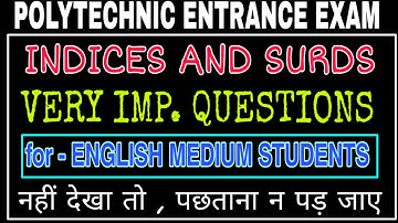 Indices and surd polytechnic entrance exam 2020 ,imp questions from indices and surds polytechnic