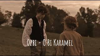 Ozbi - O Bi Karamel