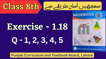 Class 8 Math Exercise 1.18 [ Q 1,2,3,4,5 ] NEW BOOK | Class 8th Math Unit 1 Exercise 1.18