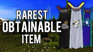 Runescape - Rarest obtainable item in the game