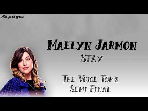 Maelyn Jarmon - Stay (Lyrics) - The Voice Top 8 Semi-Final- 2019
