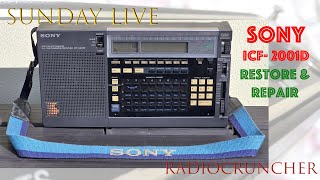 Sunday LIVE: Sony ICF-2001D modification, restoration and repair