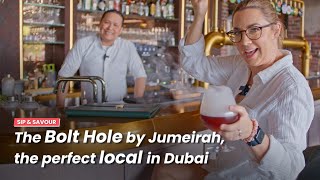 Sip & Savour: The Bolt Hole by Jumeirah The Perfect Local In Dubai