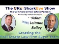 Creating the Real Estate Law Firm Super Team with Adam Leitman Bailey Actively at the helm of the law firm he built from scratch, Adam Leitman Bailey, Esq. practices residential...