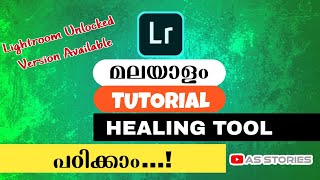 How to Use Healing Tool || Lightroom Unlocked Version 2020 Malayalm || AS STORIES screenshot 2
