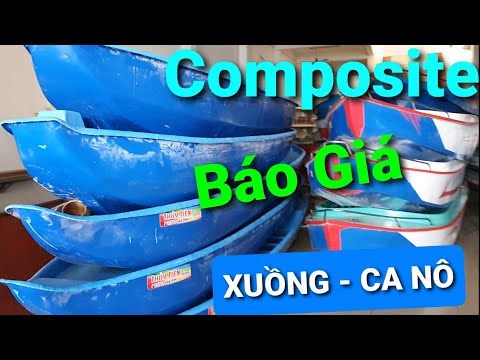 Video Hỏi giá XUỒNG COMPOSITE || VỎ LÃI COMPOSITE || CA NÔ... - youtube