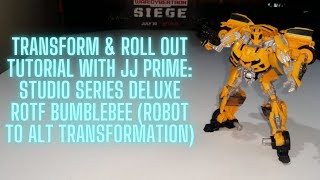Transform & Roll Out TUTORIAL With JJ Prime: Studio Series 74 Deluxe ROTF BUMBLEBEE (Robot To Alt)!