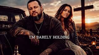 Jelly Roll & Lauren Daigle - Barely Holding on