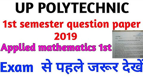 Up polytechnic 1st semester applied mathematics 1  question  paper 2019/BTEUP PAPER 2019