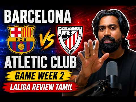 BARCELONA 2-0 ATHLETIC CLUB! | RAPHINHA MAGIC + FERMÍN GOAL | LALIGA GAME WEEK REVIEW TAMIL