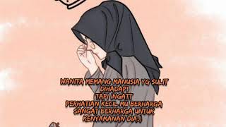 StoryWa Karena wanita ingin dimengerti 😍