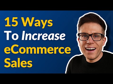 15 Fast Ways to Increase Your eCommerce Sales