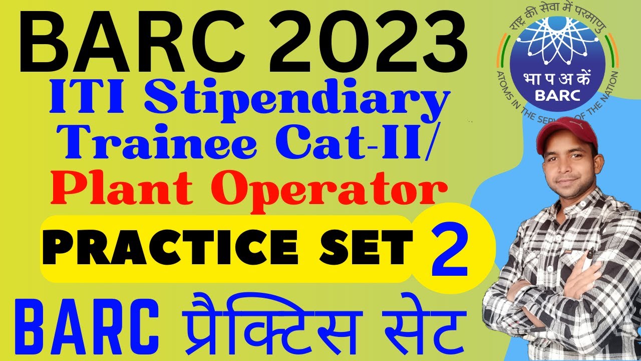 BARC Plant Operator And Stipendiary Trainee Category 2 Full Practice