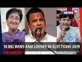 10 Big Wins and Losses in Elections 2019