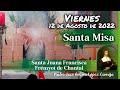 ✅ MISA DE HOY viernes 12 de Agosto 2022 - Padre Arturo Cornejo