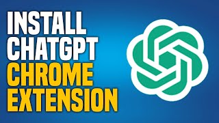 How To Install ChatGPT Google Chrome Extension (EASY!)
