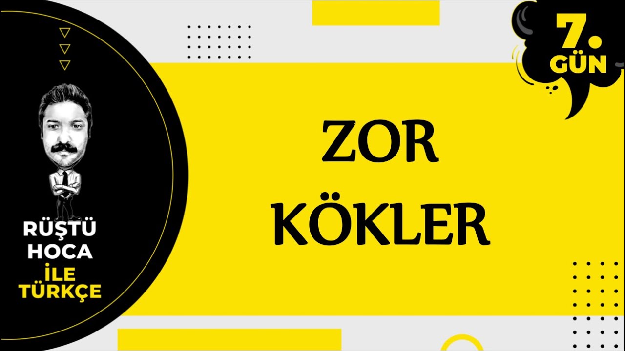 Zor Kökler | 80 Günde Türkçe Kampı 7.Gün | RÜŞTÜ HOCA