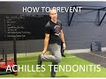 How to prevent achilles tendonitis