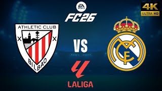 FC 26 - Athletic Bilbao vs Real Madrid - LaLiga 25/26 Full Match - PC [4K60]