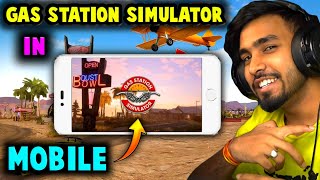How To Play Gas Station Simulator In Mobile | Gas Station Simulator Mobile Download | Techno Gamerz screenshot 4