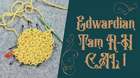 An Edwardian Tam-oShanter Crochet-Along Part One: ...