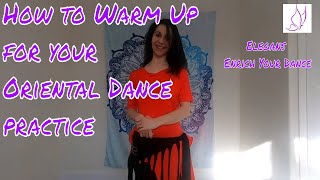 How to Warm up for your Oriental dance practice- 10 minutes exercises