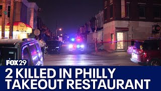 Two killed in shooting inside Philadelphia takeout restaurant