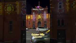 Happy Diwali Golden Mile Leicester