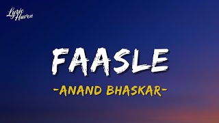Faasle ~ Lyrics | Anand Bhaskar 