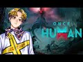 怪物狩りの怪物【#スト鯖OnceHuman】