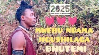 MWEHU NDAMA JIGUSHILAGA BHUTEMI 2025