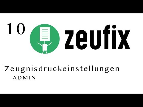 TUTORIAL ZEUFIX #10 Zeugnisdruckeinstellungen