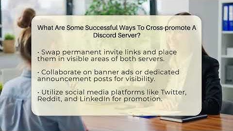 What Are Some Successful Ways To Cross-promote A Discord Server? - Everyday-Networking