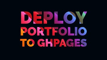 Deploy portfolio website to GitHub Pages