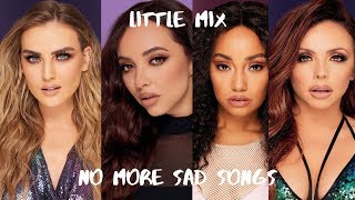 Little Mix - No More Sad Songs | Lyric Video.