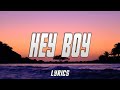 Sia - Hey Boy ft. Burna Boy (Lyrics)