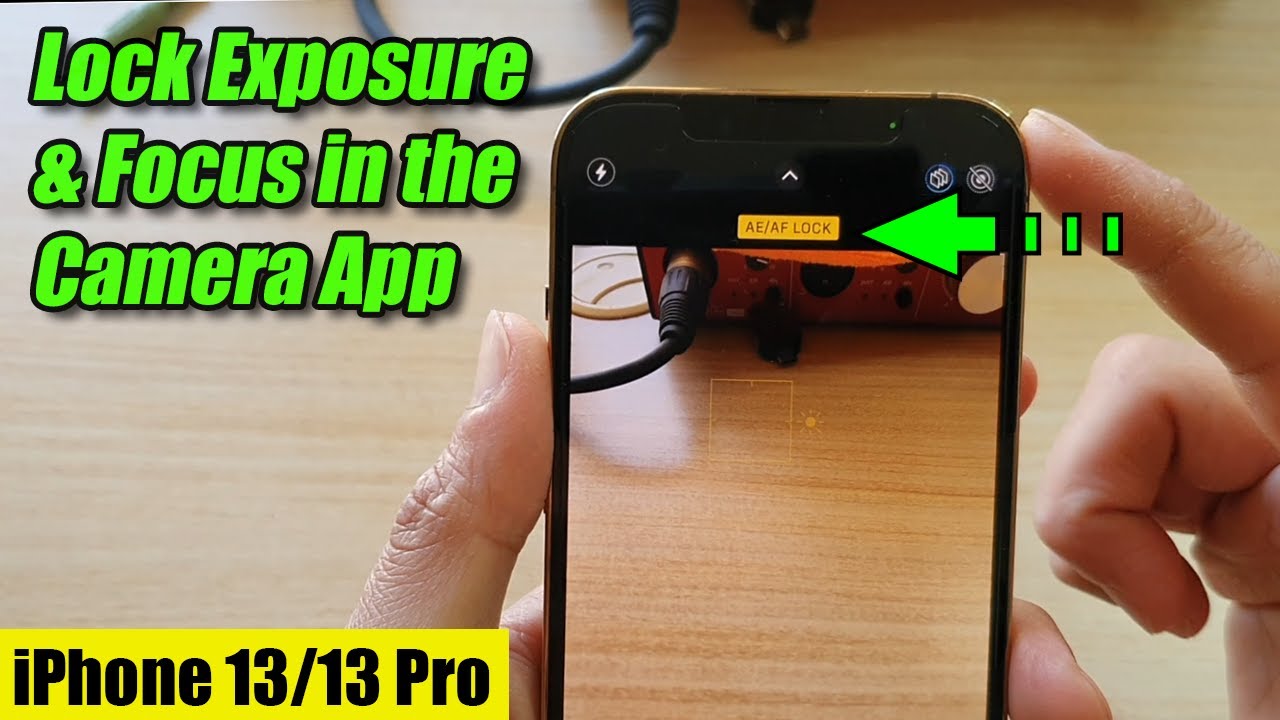 iPhone 13/13 Pro: How to Lock Exposure & Focus (AE/AF) in the