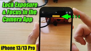 iPhone 13/13 Pro: How to Lock Exposure & Focus (AE/AF) in the Camera App screenshot 1