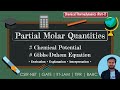 Thermodynamics (Part-7): Partial Molar Quantities | Gibbs-Duhem Equation | Chemical Potential