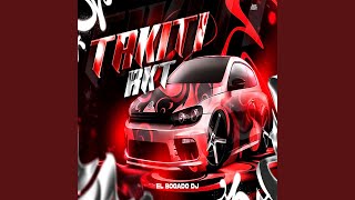 TAKITI RKT - EL BOGADO DJ