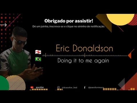 Eric Donaldson  - Doing it to me again (legendado e traduzido)