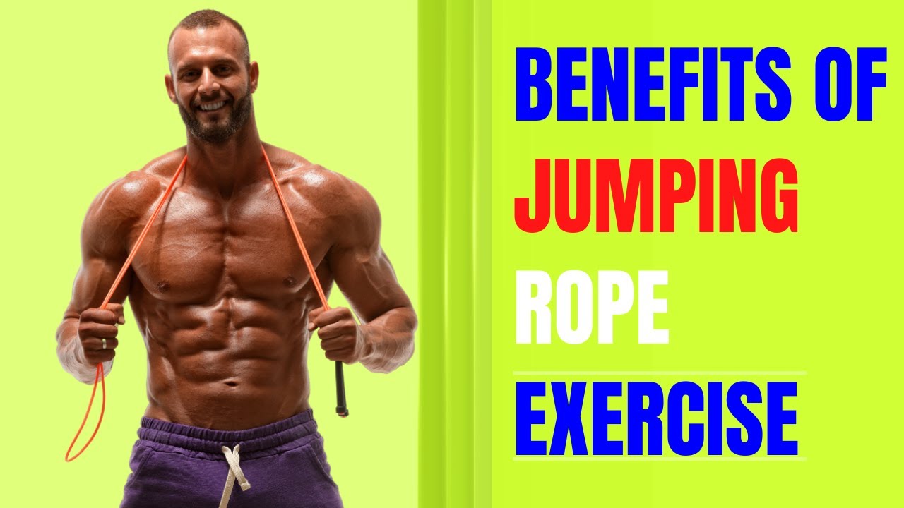 7 Benefits Of Jumping Rope ExerciseBenefits Of Jumping Rope YouTube