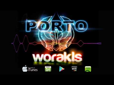 Worakls - Porto (Official Original Mix)